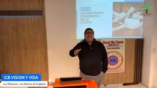 Clase Esencial - Los Diáconos : Los Siervos de la Iglesia