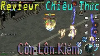 Reviewr Chiêu Thức CÔN LÔN KIẾM Môn Phái Hiệu Ứng Cực Kỳ Khó Chịu . Tại Kiếm Thiên Mobile