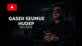 GASEH SEUMUE HUDEP – Lagu Aceh Terbaru | Cover Musik AI Penuh Perasaan