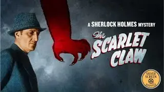 🕵️ The Scarlet Claw (1944) &ndash; Full Movie | Sherlock Holmes Mystery | Silver Screen Shuffle