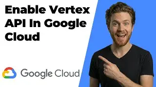 How To Enable Vertex AI API In Google Cloud (2026 Easy Guide)