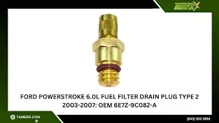 Ford Powerstroke 6.0L Fuel Filter Drain Plug Type 2 2003-2007: OEM 6E7Z-9C082-A