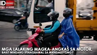 MGA LALAKING MAGKA-ANGKAS SA MOTOR, BAKIT BAWAL NOON SA MANDALUYONG? | Investigative Documentaries