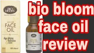 bio bloom face oil age defying and radiant booster||night face serum review Hindi❤️