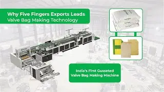 Why Five Fingers Exports Is Leading the Way in Cement Valve Bag Making Technology