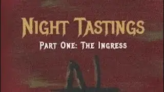 Imaginative Visions Journeys Episode 11: Night Tastings