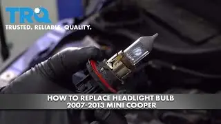Как заменить лампу в фарах Mini Cooper 2007-2013