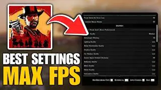 Red Dead Redemption 2 Best Settings For MAX FPS