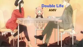 Spy x Family「AMV」Double Life
