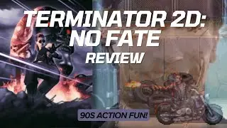 Terminator 2D: No Fate - Review