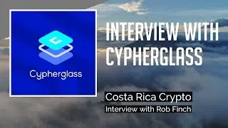 An interview with Rob Finch from Cypherglass