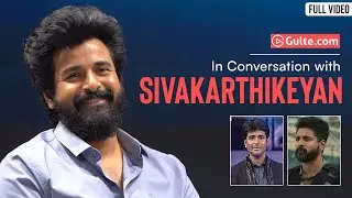 In-Conversation with Actor Sivakarthikeyan &ldquo;Small Screen to Big Dreams&rdquo; at #IFFI2024, Goa | Gulte