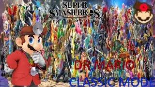 Super Smash Bros Ultimate - Dr Mario 2nd Variant (Classic Mode)