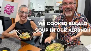 Cooking Bulalo Soup in Our AirBnB in Manila, Philippines (Shopping + Cooking + Taste Test!)