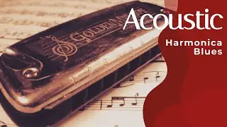Acoustic Harmonica Blues [With Tab]