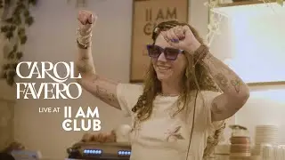 Carol Favero | Live DJ Set @ 11 AM Club | Groovy House Coffee Party (São Paulo, Brazil)