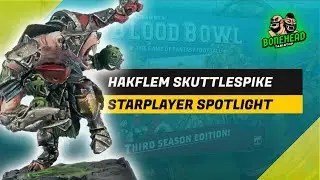 НОВИНКА: Хакфлем Скатлспайк в Blood Bowl 2025: Обзор лучшего игрока (3 сезон)