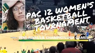 Living Las Vegas | Pac 12 Women's Basketball Tournament | Semi-Finals & Championship Game