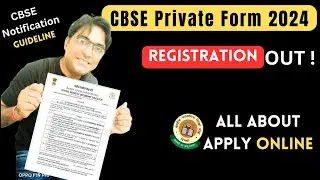 CBSE Private form 2024 OUT ! Step by Step | 2nd Compt.| How to Apply | Notification Guideline #cbse
