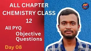 Day 08 ||  Full Chaper  || 😉😱All VVI  Objective Question😱😉 BSEB Chemistry class 12th Revision