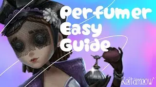 Easy Guide as Vera Nair, A Perfumer! - Identity V