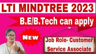 LTI Mindtree Walk-in Drive 2023: Hiring for Freshers as Customer Support Executive :Apply now online
