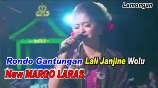 Rondo Gantungan _ Lali Janjine _ Wolu _ New Margo Laras