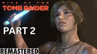 The Lost City Quest | Rise of the Tomb Raider Walkthrough Part 2