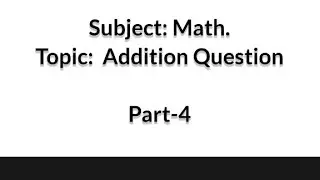 Addition Question | Basic Addition | Basic Math for students