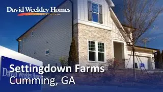 Explore New Homes in Settingdown Farms | David Weekley Homes in Cumming, GA
