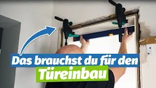 T&uuml;rmontage vorbereiten: Werkzeug & Material | Casandos Profischule