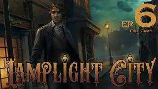 Final Case/ Justice Killer!! - Let's Play Lamplight City Ep. 6 (Full Game)