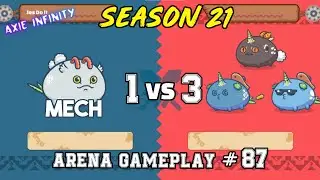 THIS MECH IS TOO OP! | Arena Gameplay #87 | Axie Infinity Season 21