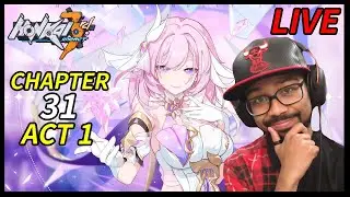ELYSIA IS BACK! | Honkai Impact 3rd Chapter 31 Act 1 Reaction