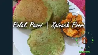 Palak Puri | Palak Poori | Spinach Poori | Nutritious Indian Fried Bread