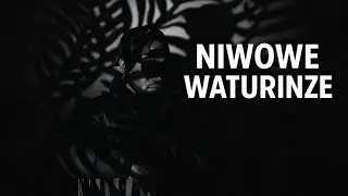 NIWOWE WATURINZE &ndash; Official Gospel Music 2025