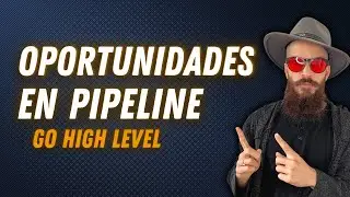 &iquest;C&oacute;mo crear y gestionar oportunidades en el pipeline de GoHighLevel? Gu&iacute;a definitiva | Don Conci