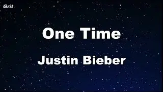 One Time  - Justin Bieber  Karaoke 【No Guide Melody】 Instrumental