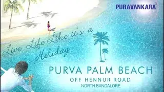 Purva Palm Beach - Lifestyle Video