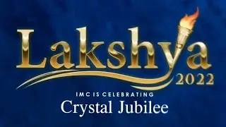 IMC Crystal Jubilee | Lakshya 2022 Is Approaching | Get Ready