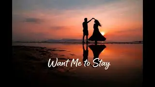 ZmOn - Want Me To Stay