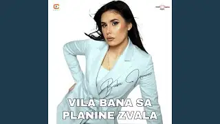 Vila Bana sa planine zvala (Live)