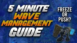 THE ULTIMATE WAVE MANAGEMENT GUIDE | 5 Minute Wave Management Guide | League Of Legends Season 11