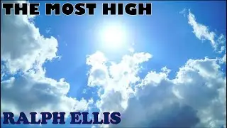 The Most High | Ralph Ellis