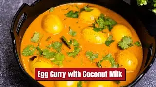 Quick Egg Curry with Coconut Milk | Family Favourite Dinner Idea