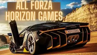 COMPARING ALL FORZA HORIZON GAMES (FORZA HORIZON 1, 2, 3, 4, 5)