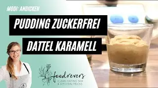 Gesunder Dattel Karamell Pudding ohne Zucker - Thermomix TM6 Andicken Modi