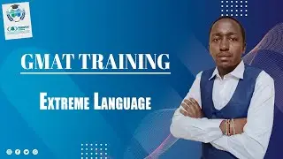 GMAT Training| Decoding Extreme Language: A Strategic Approach to GMAT Verbal Success