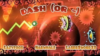 dash (or -) - Lazyfoox, Narwhale, Jordan Kyser, Rensss and LaserSword33 (me)