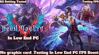 Devil May Cry 5 Low End PC | All Setting Tested | No Graphic Card | Dobrob Gaming